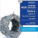 Cambridge IGCSE and O Level History Option B The 20th Century 3/e