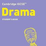 Cambridge IGCSE Drama Student’s Book
