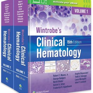 Wintrobe's Clinical Hematology: Print + eBook with Multimedia 2 vol