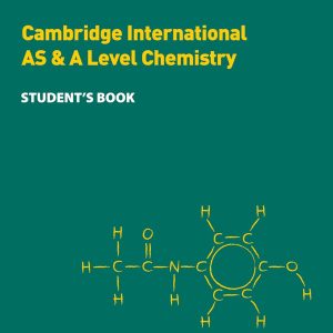 Cambridge International AS & A Level Chemistry