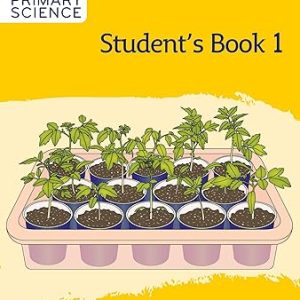 International Primary Science Student's Book: Stage 1