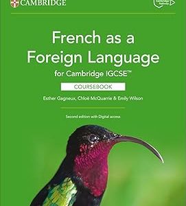 French as a Foreign Language for Cambridge IGCSE Coursebook with Digital Access by Emily Wilson