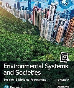 Pearson Environmental Systems and Societies for the IB Diploma Programme by Garrett Nagle