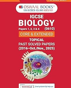 Oswaal IGCSE Biology (Papers 1,2,3,4) Core & Extended | Topical Past Solved Papers (2016-Oct.-Nov., 2025) | For 2026 Exam | Aligned with Cambridge IGCSE™ Coursebook